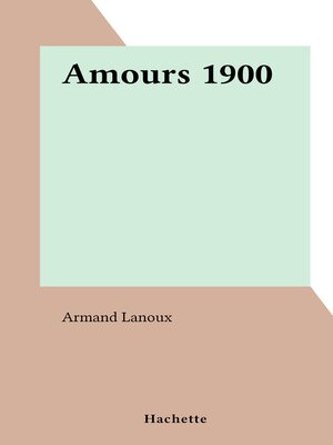 cover image of Amours 1900